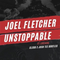 Unstoppable (CLXRB x Josh Tee Bootleg)