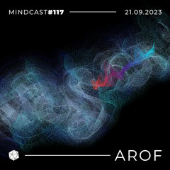 MINDCAST 117 by Arof