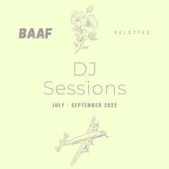 Jul - Sep 2022 / BAAF supported DJ Sessions