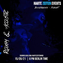 Rough & Acoustic @ BunkerRausch Podcast by Harte Zeiten | New Shows weekly !! FREE HD-DOWNLOAD !!