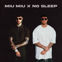 Miu Miu X No Sleep (Mashup By INTATTO)
