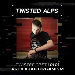 TwistedCast [010] Artifical Organism