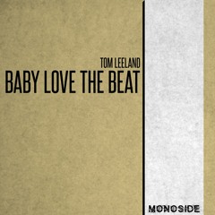 Tom Leeland - BABY LOVE THE BEAT // MS175