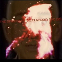 THE DIMENSIONS OF EUPHORIA AND DELIRIUM