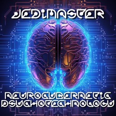 JediMaster & Woobler - NeuroCybernetic PsychoTechnology