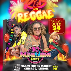Wild Hare Chicago Reggae vs RnB 7.25 pt 1 in DJ Montana Tana1 x Nuclear Fusion Sound