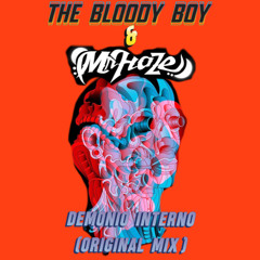 The Bloody boy & Mr Haze - Demonio Interno (Original mix)*1 k Free Download*