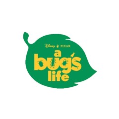 i wrote a song for "a Bug's Life"