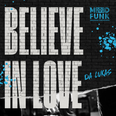 Da Lukas - BELIEVE IN LOVE // MFR428