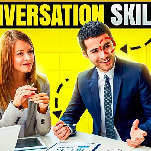 How To Get Better At Conversation Skills