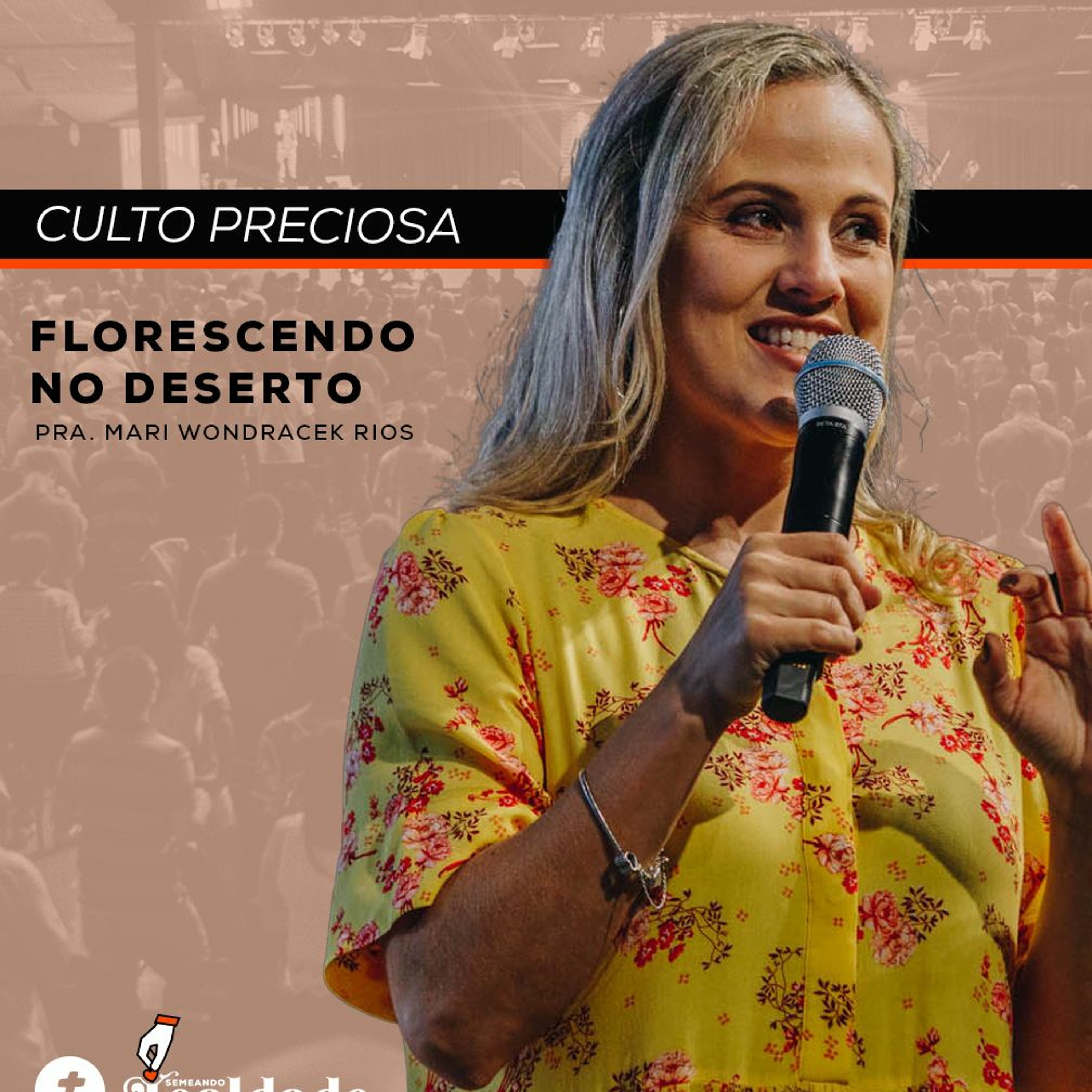 Florescendo No Deserto |  Parte 1 Pra. Mari  Rios episode artwork