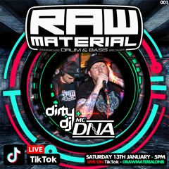 RAW MATERIAL LIVE 001 - DIRTY DJ & MC DNA