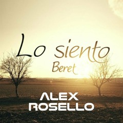 Lo Siento Tech House - Alex Rosello (FILTERED)  **FREE DOWNLOAD**