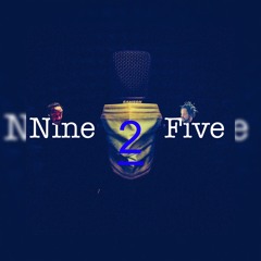 LoudMel- Nine2Five- Wednesday