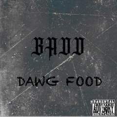 BADD- DAWG FOOD