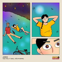 [CC10] Jared – You Feel It (incl. Välth Remix)