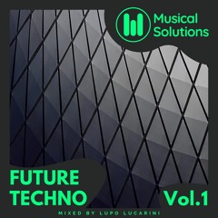 Future Techno Vol. 1 (Techno, Acid & Melodic Techno)