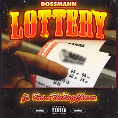 Lottery Feat. BravoTheBagChaser