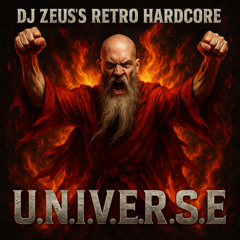 "DJ ZEUS 's Retro Hardcore U.N.I.V.E.R.S.E" feat. DJ ZEUS