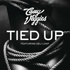Tied Up (feat. DeJ Loaf)