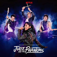 Stand Tall - Julie And The Phantoms