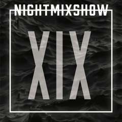 NIGHTMIXSHOW XIX