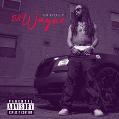 Skooly - 08 Wayne (Slowed + Reverb)