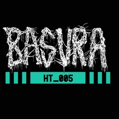BASURA - Guest Mix - HTFM_005