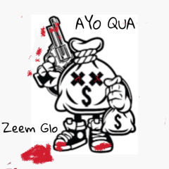 STREET MESSAGE AYO QUA FT ZEEM GLO