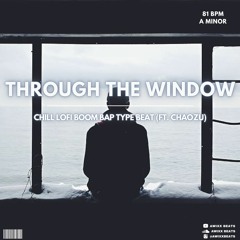 "Through The Window" (Prod. By Awixx & Chaozu) - Chill LoFi Boom Bap Type Beat