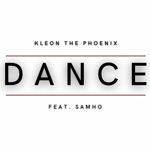Stream Dance (Close To Me) feat. Sam Ho by KLEONTHEPHOENIX Listen online for free on SoundCloud