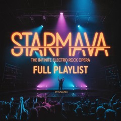 STARMAVA - L'Opéra Rock Electro Live Infini - From 70 to Infinite.