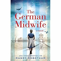 eBook ✔️ PDF The German Midwife A new historical romance for 2019 from the USA Today best seller