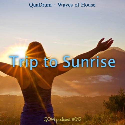QDMP#012 || QuaDrum - Trip on Sunrise || Waves of House