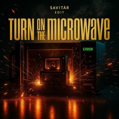 Opgekonkerd x EQUAL 2 x Invaderz - TURN ON THE MICROWAVE [SAVITÁR edit]