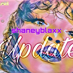 Shaney Blaxx - UpDate | Dancehall 2020