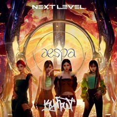 aespa 에스파 - Next Level (Kyohowt Mix)