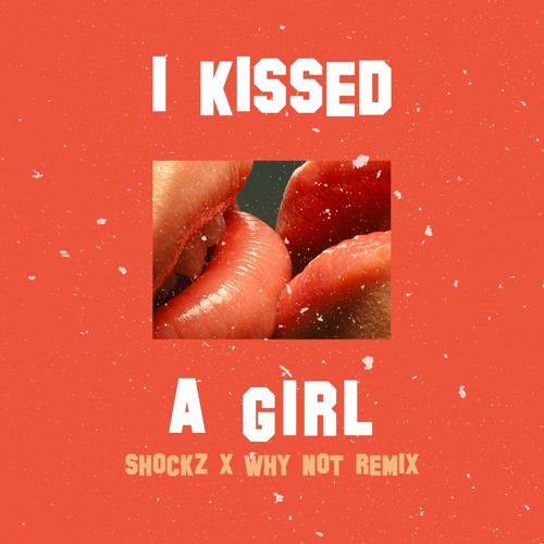 Katy Perry - I Kissed A Girl (Shockz & Why Not Remix)(PITCHED)