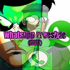 WhatsApp Freestyle (Skit)