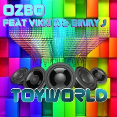 Ozbo Feat Vikki A & Emmy J - Toyworld (master)**free download**