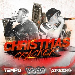 Christmas Cracker - DJ Woody - MCs Tempo & Stretch