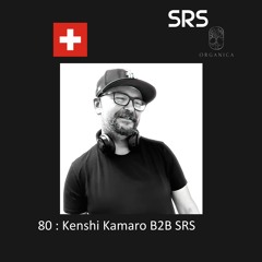 80: Organica B2B Sessions - Kenshi Kamaro