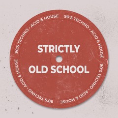 Strictly Old School Mix