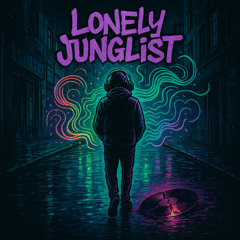 Lonely Junglist