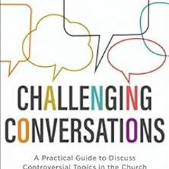 [GET] EPUB 🖍️ Challenging Conversations (Perspectives: A Summit Ministries Series):