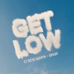 Get Low - O Side Mafia (Lyle Ylaya Remix)