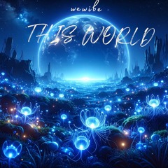 Wewibe - this World