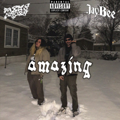 Amazing Ft. JayBee