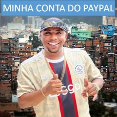 MC LUAN DA BS - MINHA CONTA DO PAYPAL (DJ 2W)