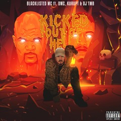 Kicked Out Of Hell ft. DMC, Kurupt, DJ TMB